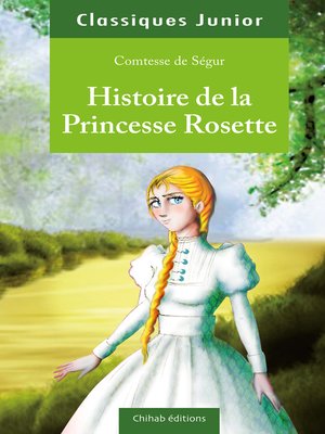 cover image of Histoire de la Princesse Rosette